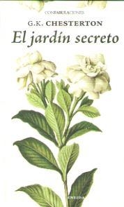 JARDÍN SECRETO, EL | 9788415458906 | CHESTERTON, GILBERT KEITH
