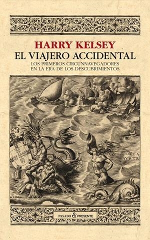 EL VIAJERO ACCIDENTAL | 9788494619373 | KELSEY, HARRY