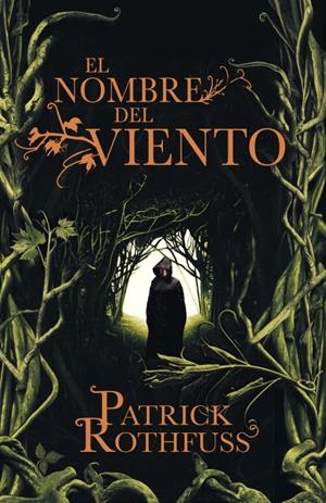 NOMBRE DEL VIENTO (CRÓNICA DEL ASESINO DE REYES 1), EL | 9788401352348 | PATRICK ROTHFUSS