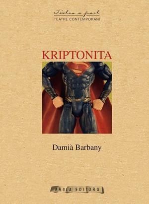 KRIPTONITA | 9788494604058 | BARBANY, DAMIÀ