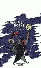 CAMINAR LA NOCHE. 40 VOCES DEL ACTIVISMO INTERNACIONAL | 9788416553884 | VVAA