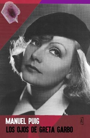 LOS OJOS DE GRETA GARBO | 9788494589348 | PUIG, MANUEL