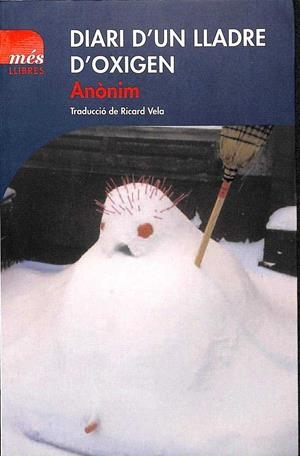 DIARI D'UN LLADRE D'OXIGEN | 9788494692932 | ANÓNIMO