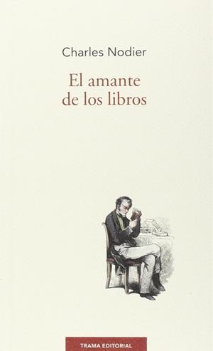 EL AMANTE DE LOS LIBROS | 9788494380013 | NODIER, CHARLES