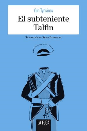 EL SUBTENIENTE TALFIN | 9788494594441 | TYNIÁNOV, YURI