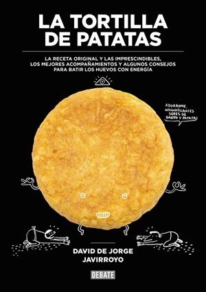 LA TORTILLA DE PATATAS | 9788499926483 | JORGE, DAVID DE  / JAVIRROYO