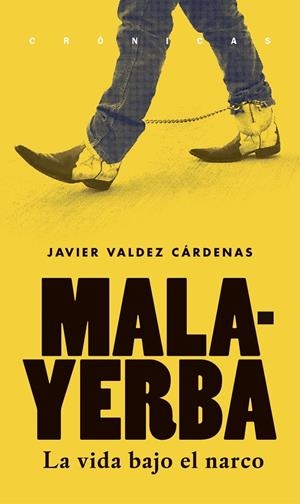 MALA YERBA | 9786079409593 | VALDEZ CÁRDENAS, JAVIER