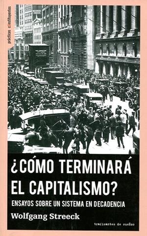 CÓMO TERMINARÁ EL CAPITALISMO? | 9788494719608 | STREECK, WOLFGANG