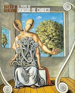 EL MUNDO DE GIORGIO DE CHIRICO. SUEÑO O REALIDAD | 9788494707001 | ROBINSON, KATHERINE