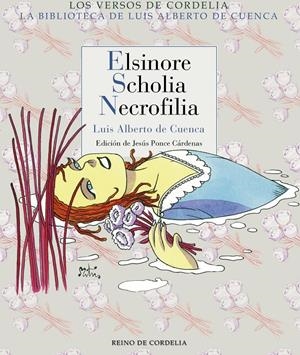 ELSINORE, SCHOLIA, NECROFILIA | 9788416968190 | DE CUENCA Y PRADO, LUIS ALBERTO