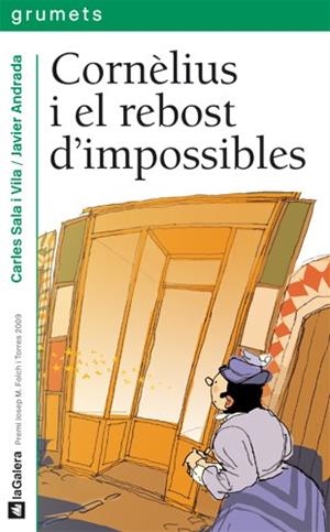 CORNÈLIUS I EL REBOST D'IMPOSSIBLES | 9788424636760 | SALA I VILA, CARLES