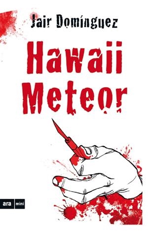 HAWAII METEOR | 9788494652356 | DOMÍNGUEZ, JAIR