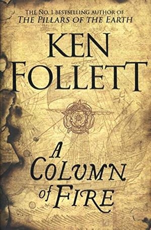 A COLUMN OF FIRE | 9781509857159 | FOLLETT, KEN