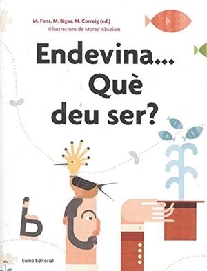 ENDEVINA QUÈ DEU SER? | 9788497666084 | VV.AA