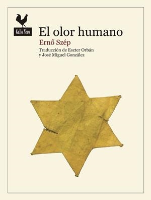 EL OLOR HUMANO | 9788416529445 | SZÉP, ERNO
