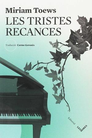 LES TRISTES RECANCES | 9788494677526 | TOEWS, MIRIAM