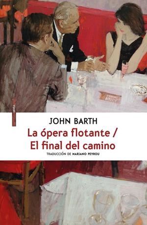 LA ÓPERA FLOTANTE / EL FINAL DEL CAMINO | 9788416677559 | BARTH, JOHN