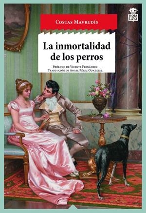 LA INMORTALIDAD DE LOS PERROS | 9788416537235 | MAVRUDÍS, COSTAS