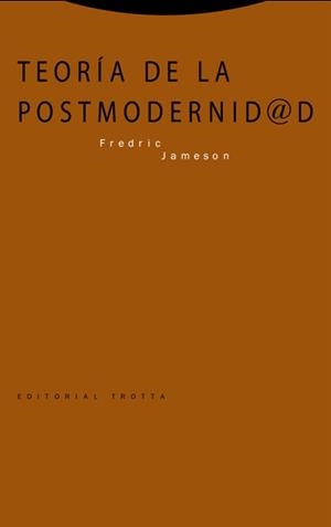 TEORÍA DE LA POSTMODERNIDAD | 9788498796520 | JAMESON, FREDERIC
