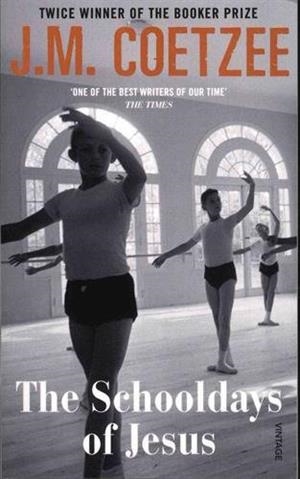 THE SCHOOLDAYS OF JESUS | 9781784705343 | COETZEE, J. M.