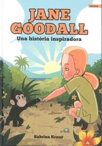 JANE GOODALL | 9788494583063 | KRAUS, SABRINA