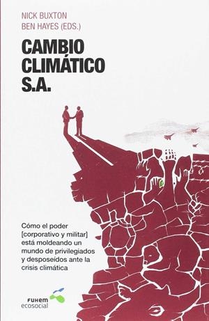 CAMBIO CLIMÁTICO, S.A. | 9788495801401 | BUXTON, NICK/HAYES, BEN