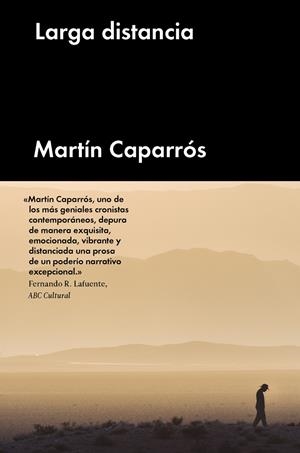 LARGA DISTANCIA | 9788416665129 | CAPARRÓS, MARTÍN