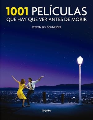 1001 PELÍCULAS QUE HAY QUE VER ANTES DE MORIR | 9788416449378 | SCHNEIDER, STEVEN JAY