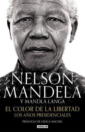 EL COLOR DE LA LIBERTAD | 9788403515574 | MANDELA, NELSON/ LANGA, MANDLA