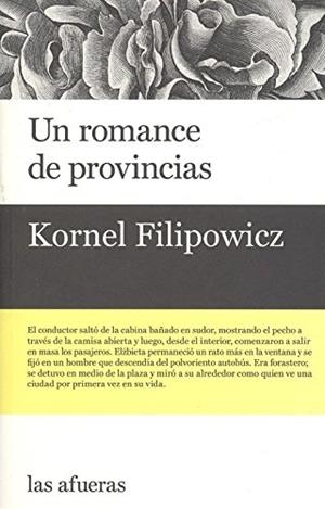 UN ROMANCE DE PROVINCIAS | 9788494733710 | FILIPOWICZ, KORNEL
