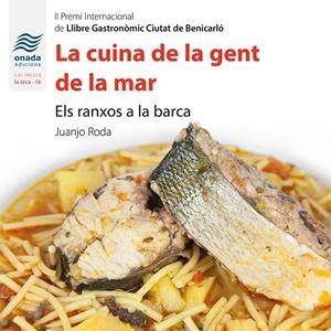 LA CUINA DE LA GENT DE LA MAR | 9788417050221 | RODA MARTÍNEZ, JUAN JOSÉ