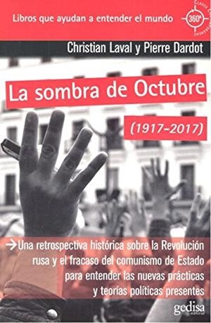 LA SOMBRA DE OCTUBRE (1917-2017) | 9788416919680 | LAVAL, CHRISTIAN / DARDOT, PIERRE