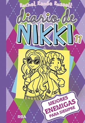 DIARIO DE NIKKI 11: MEJORES ENEMIGAS PARA SIEMPRE | 9788427211261 | RUSSELL, RACHEL RENEE