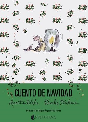 CUENTO DE NAVIDAD | 9788416858286 | DICKENS, CHARLES / BLAKE, QUENTIN