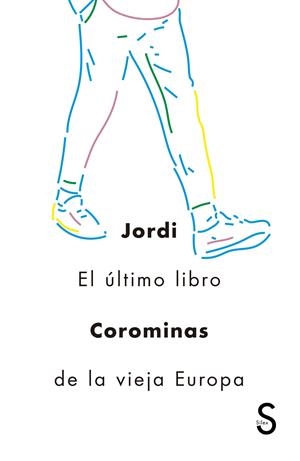 EL ÚLTIMO LIBRO DE LA VIEJA EUROPA | 9788477375289 | COROMINAS, JORDI