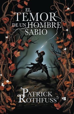 EL TEMOR DE UN HOMBRE SABIO (CRÓNICA DEL ASESINO DE REYES 2) | 9788401352331 | ROTHFUSS, PATRICK