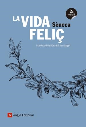 LA VIDA FELIÇ | 9788417214098 | SÈNECA, LUCI ANNEU