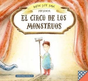 EL CIRCO DE LOS MONSTRUOS | 9788494584220 | DEE TAN, WEN