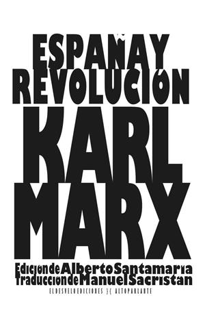 ESPAÑA Y REVOLUCIÓN | 9788494682094 | MARX, KARL