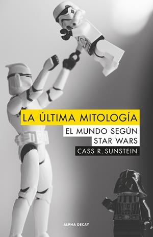 ULTIMA MITOLOGIA,LA | 9788494742323 | SUNSTEIN, CASS R.