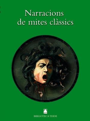 BIBLIOTECA TEIDE 020 - NARRACIONS DE MITES CLÀSSICS -OVIDI- | 9788430762446 | FORTUNY GINE, JOAN BAPTISTA / MARTÍ RAÜLL, SALVADOR