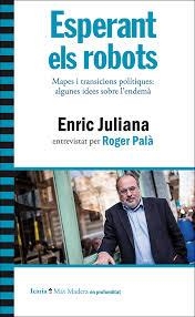 ESPERANT ELS ROBOTS | 9788498887822 | JULIANA, ENRIC