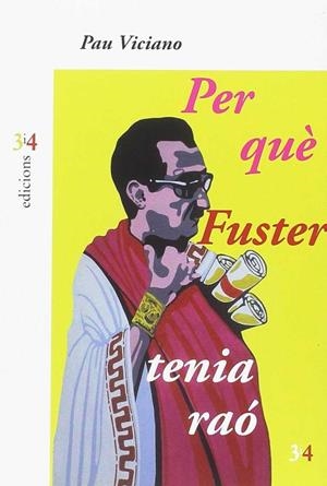 PER QUÈ JOAN FUSTER TENIA RAÓ | 9788416789825 | VICIANO, PAU