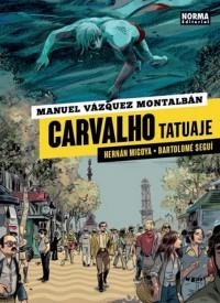 CARVALHO: TATUAJE | 9788467929409 | MIGOYA, HERNAN/ SEGUI, BARTOLOME