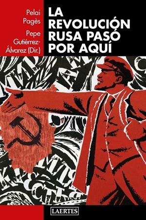 LA REVOLUCIÓN RUSA PASÓ POR AQUÍ | 9788416783373 | PAGÈS, PELAI