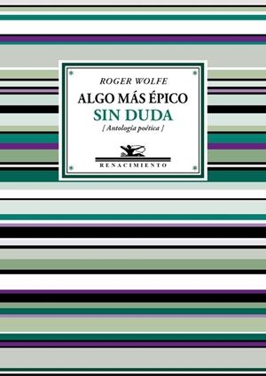 ALGO MÁS ÉPICO SIN DUDA | 9788417266110 | WOLFE, ROGER