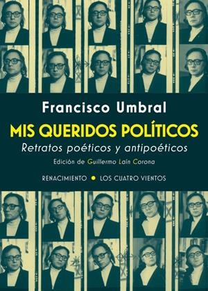 MIS QUERIDOS POLÍTICOS | 9788417266004 | UMBRAL, FRANCISCO