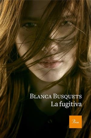LA FUGITIVA | 9788475886954 | BUSQUETS, BLANCA
