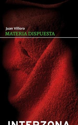 MATERIA DISPUESTA | 9789871180738 | VILLORO, JUAN