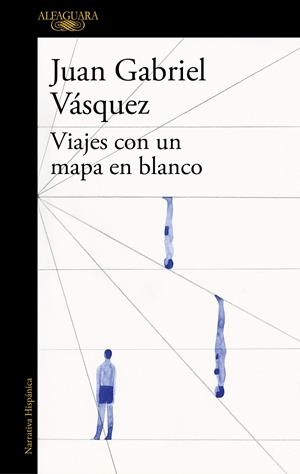 VIAJES CON UN MAPA EN BLANCO | 9788420419619 | VÁSQUEZ, JUAN GABRIEL